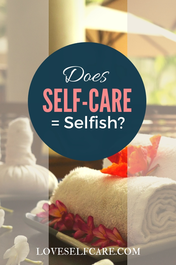 Self-Care = Selfish? Are you guilty of thinking if you take care of yourself, you are secretly being selfish? That somehow you should be able to just continue to forge along with no breaks, no rewards, and no self-love to keep you going? While it is admirable to think about always putting yourself last for the sake of your family, you eventually must refuel yourself or you will suffer. #self-care #loveselfcare