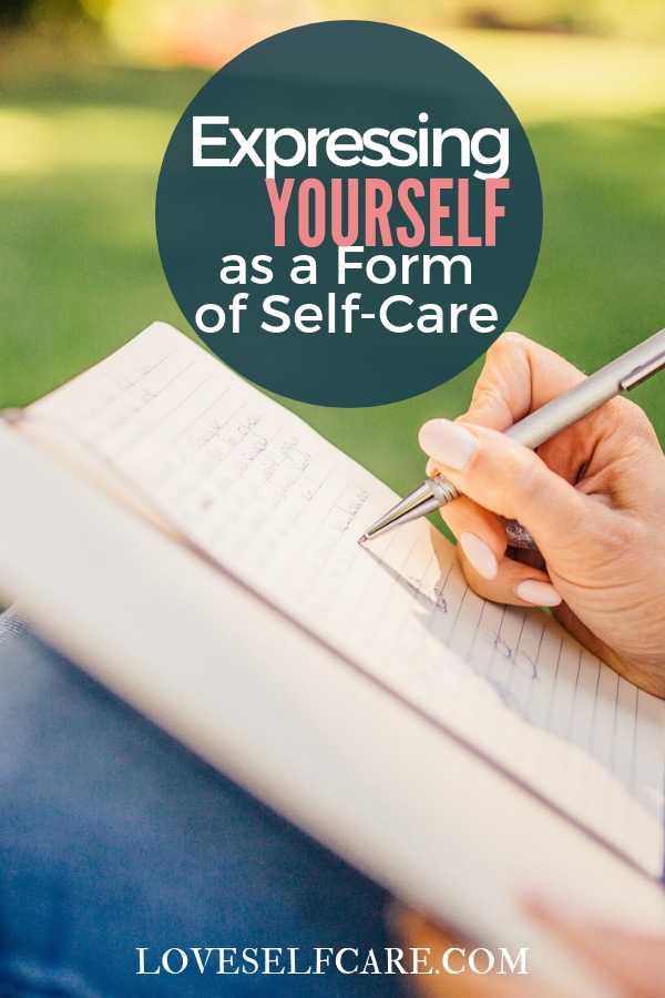 Expressing Yourself as a Form of Self-Care