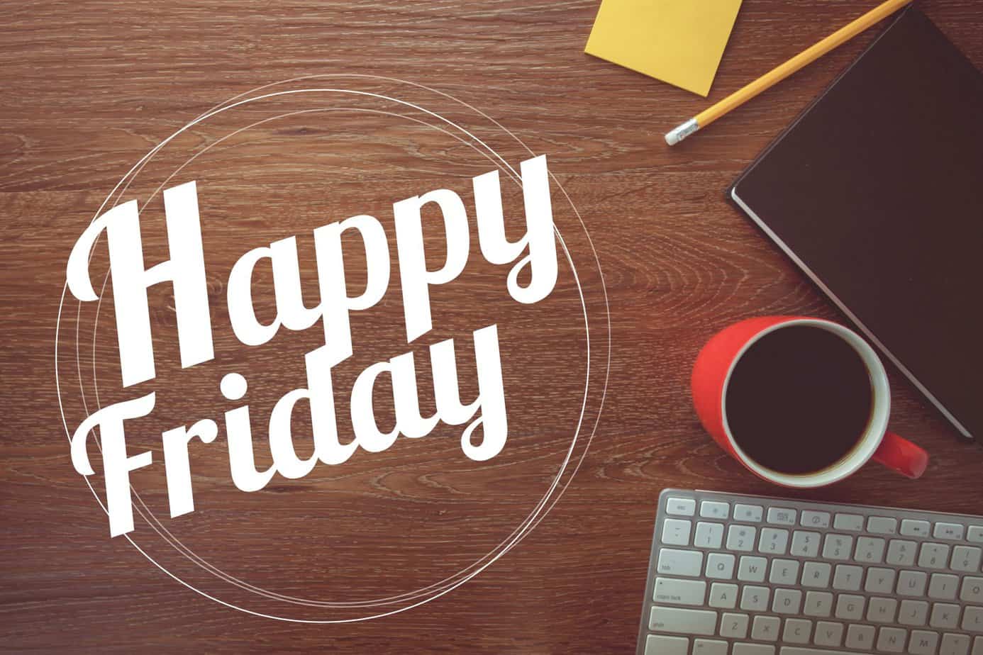 Fun Fridays Equal Happy Fridays!